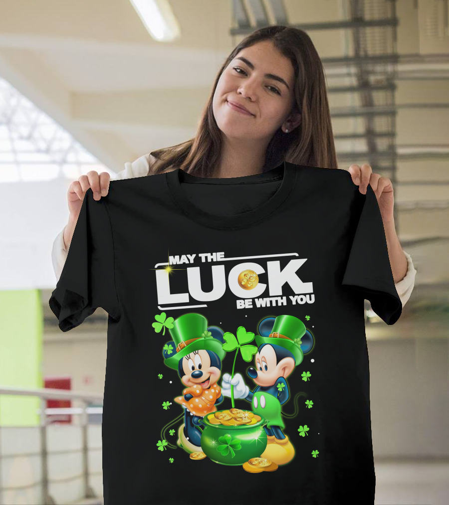 May The Luck Be With You Mickey Minnie Luck T-Shirt