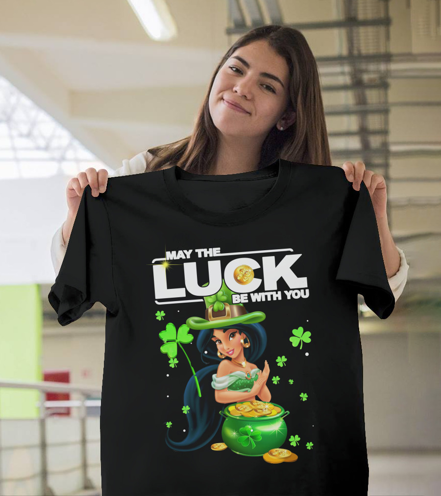 May The Luck Be With You Jasmine St. Patrick's Day Fortune T-Shirt