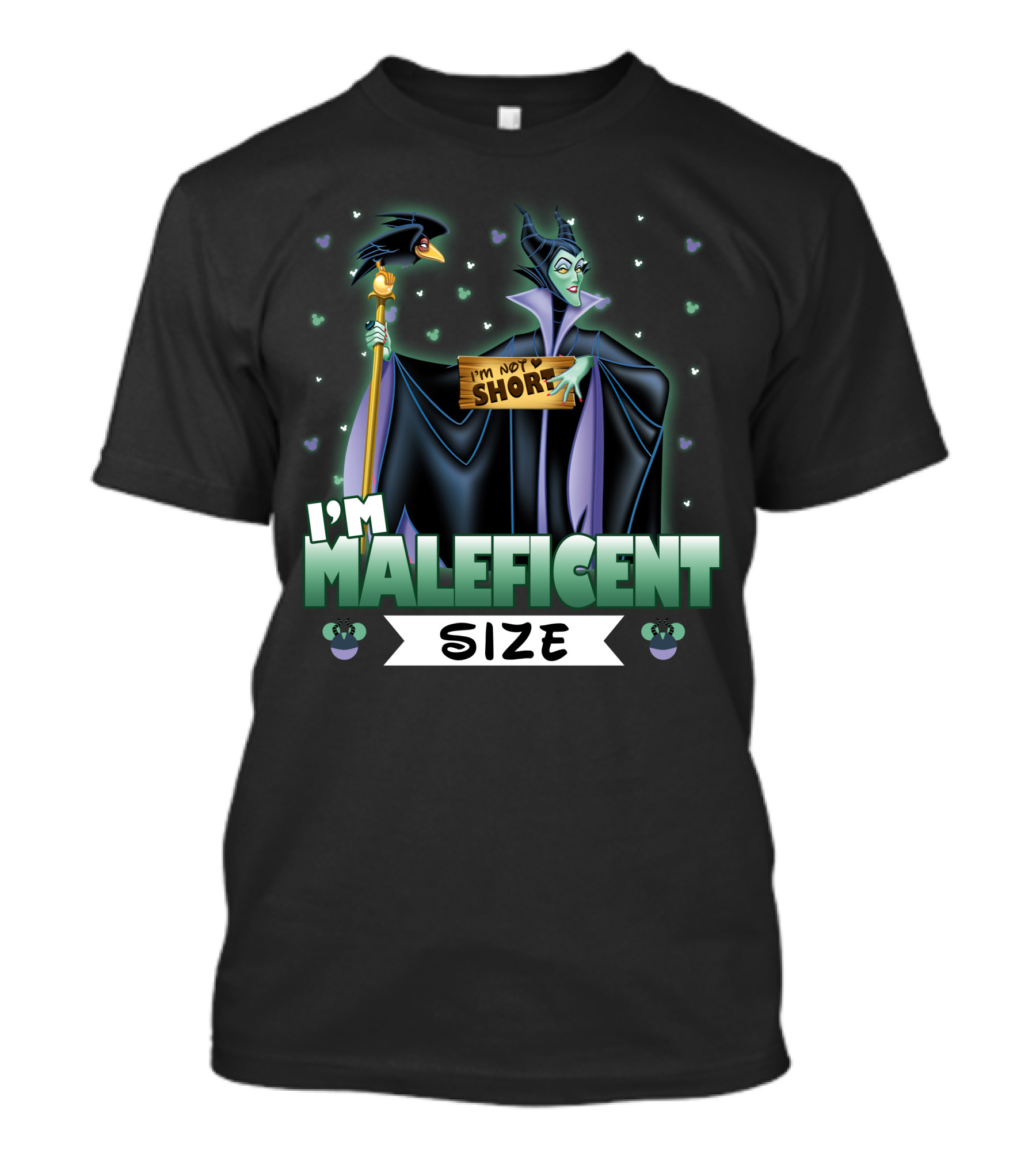 I'm Not Short I'm Maleficent Size T-Shirt