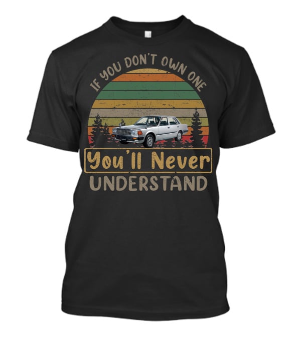 If You Don't Own One You'll Never Understand Nissan Cedric T-Shirt
