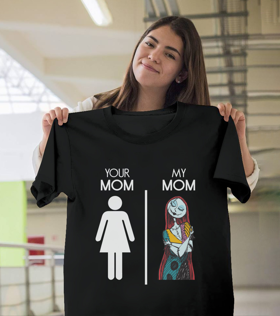 Your Mom My Mom Nightmare Before Christmas Sally T-Shirt