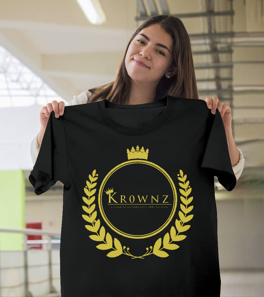 Krownz Enslav Today Through I Create My Own T-Shirt