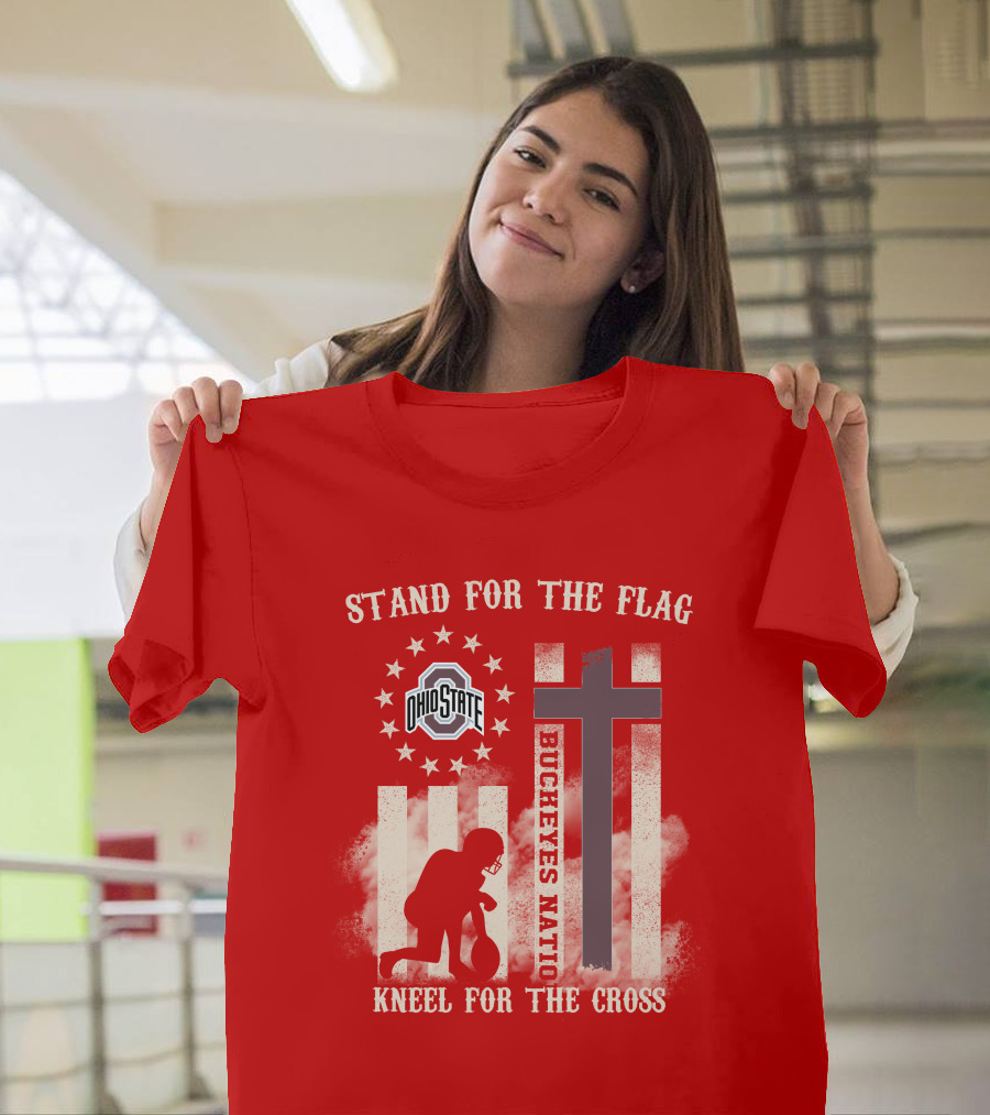 Ohio State Buckeyes Nation Stand For The Flag Kneel For The Cross T-Shirt