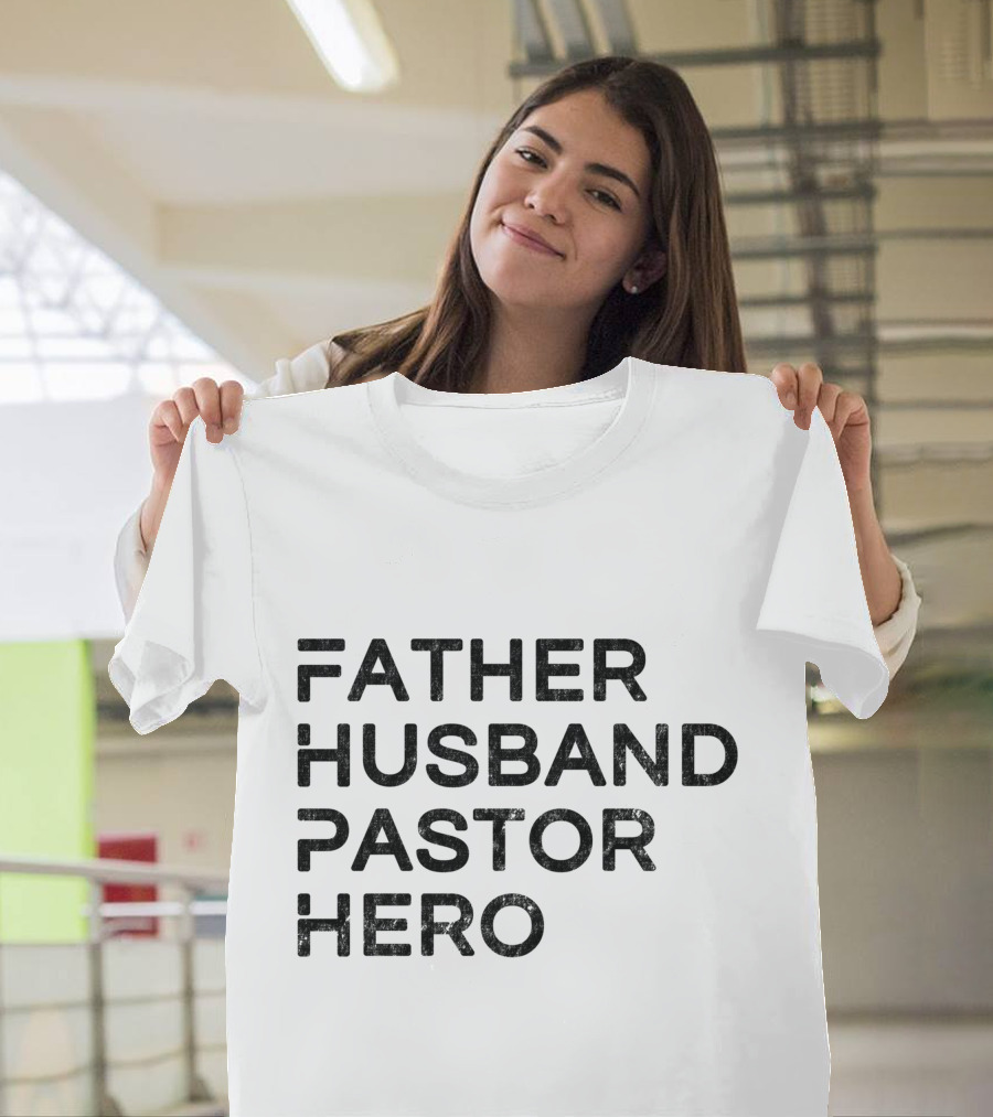 Father Husband Pastor Hero T-Shirt
