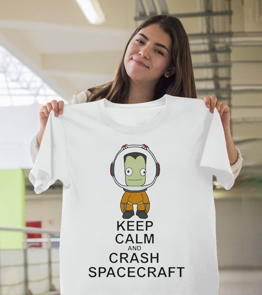 Kerbal Space Program Keep Calm And Crash Spacecraft T-Shirt