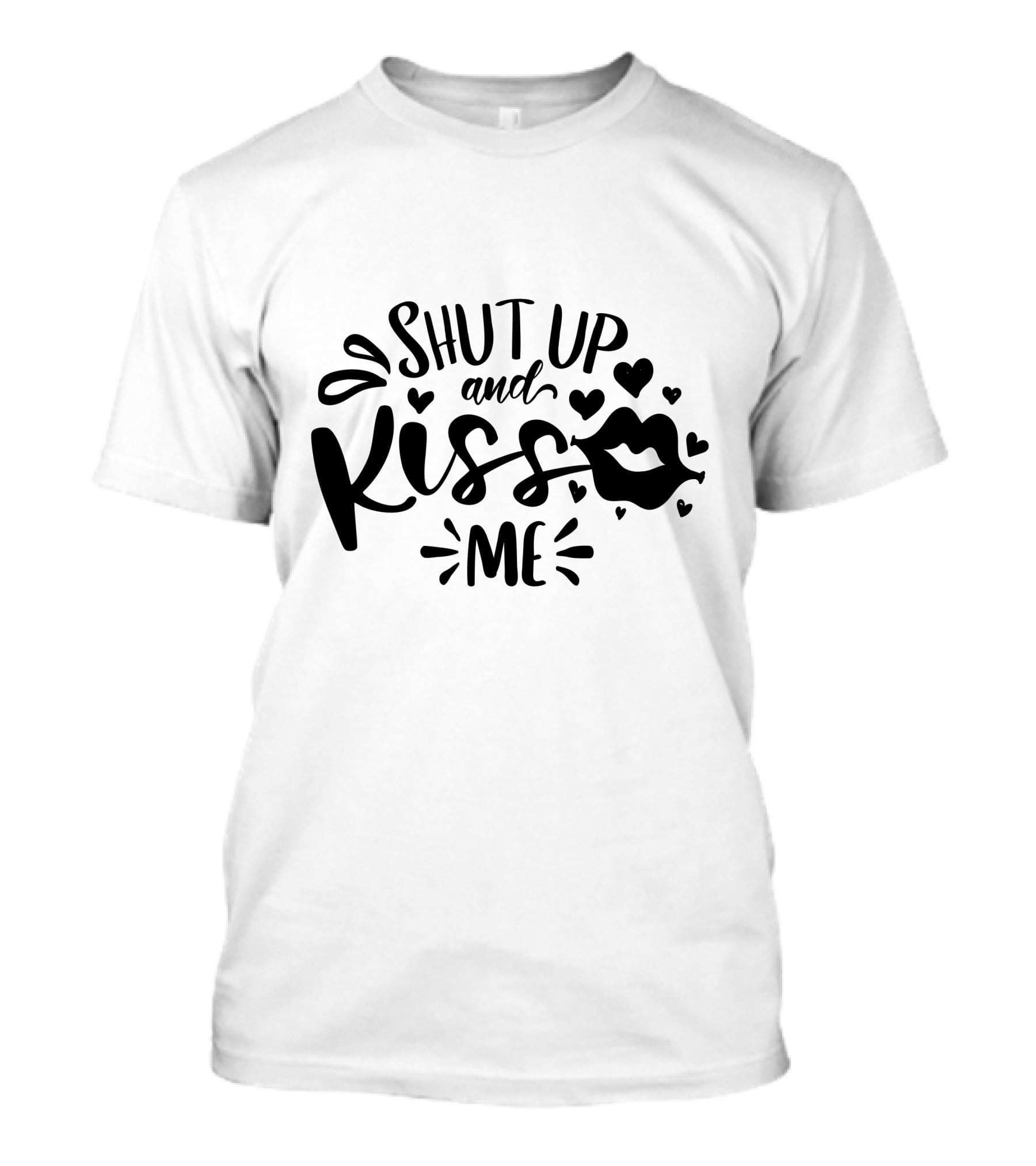Shut Up And Kiss Me Lips And Hearts T-Shirt