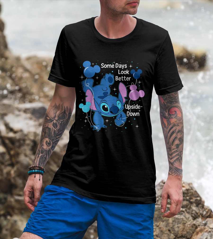 Some Days Look Better Upside Down Stitch Disney T-Shirt