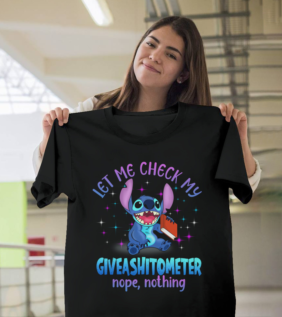 Let Me Check My Stitch Giveashitometer Nope Nothing T-Shirt