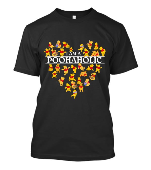 I Am A Poohaholic Heart-Shaped Character Montage T-Shirt