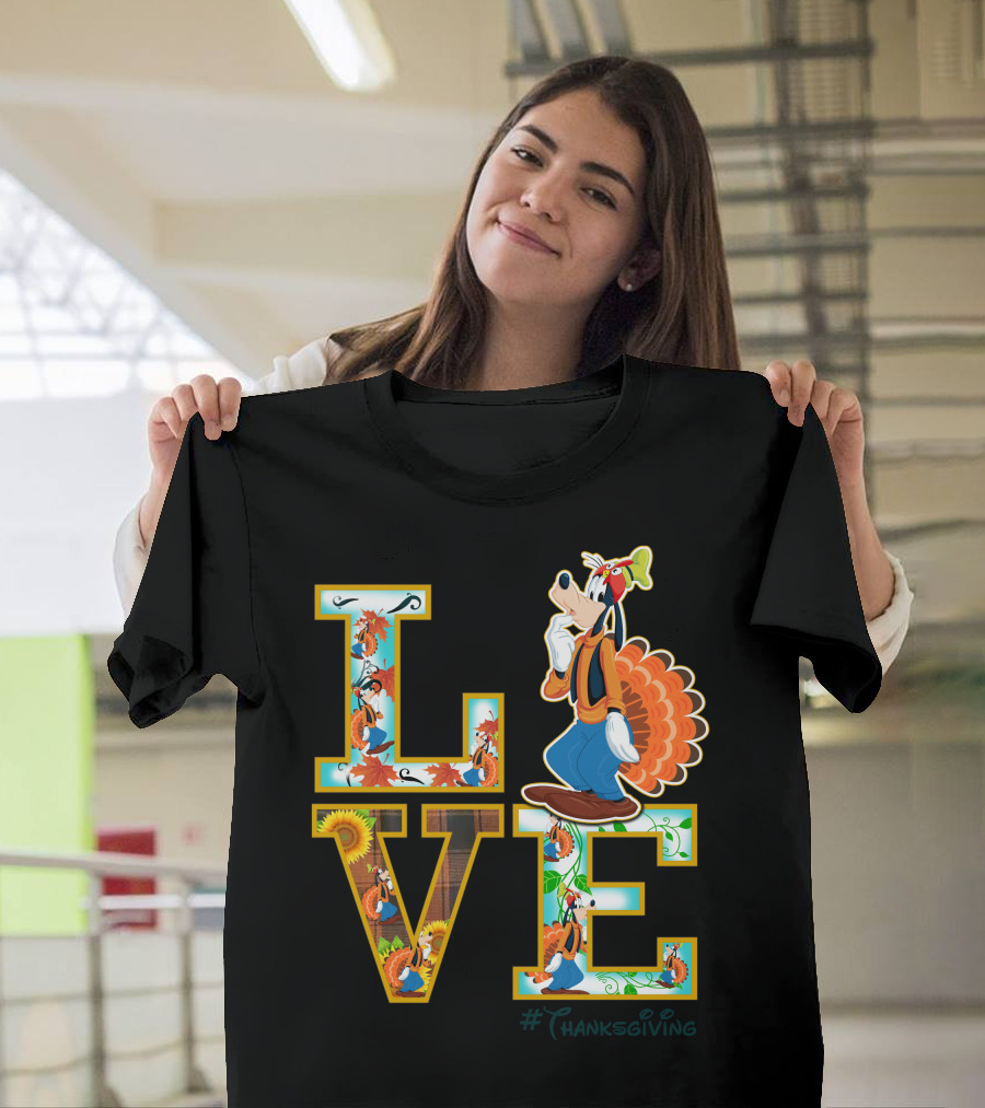 LOVE Goofy Thanksgiving Turkey Leaves Sunflower T-Shirt