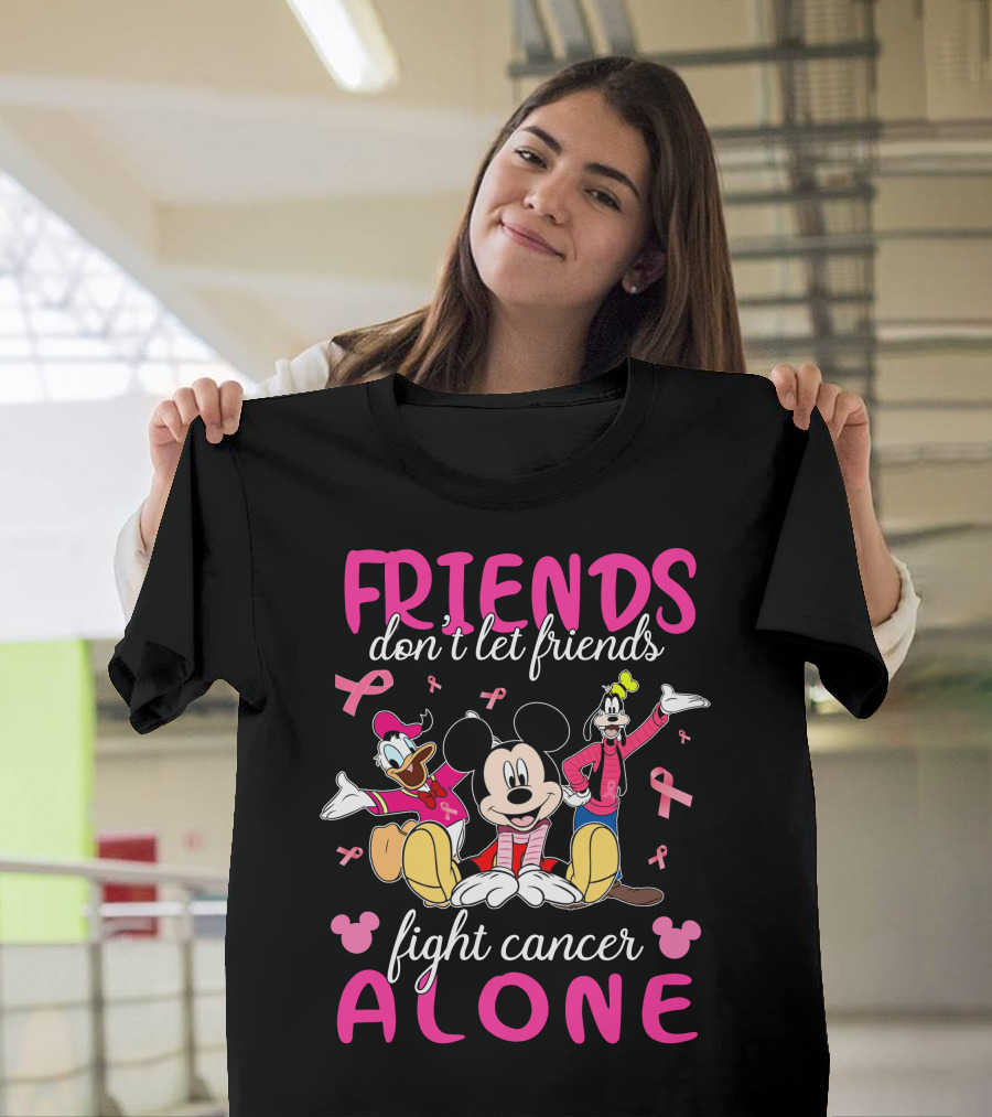 FRIENDS Don't Let Friends Fight Cancer Alone Mickey Minnie Goofy Donald T-Shirt