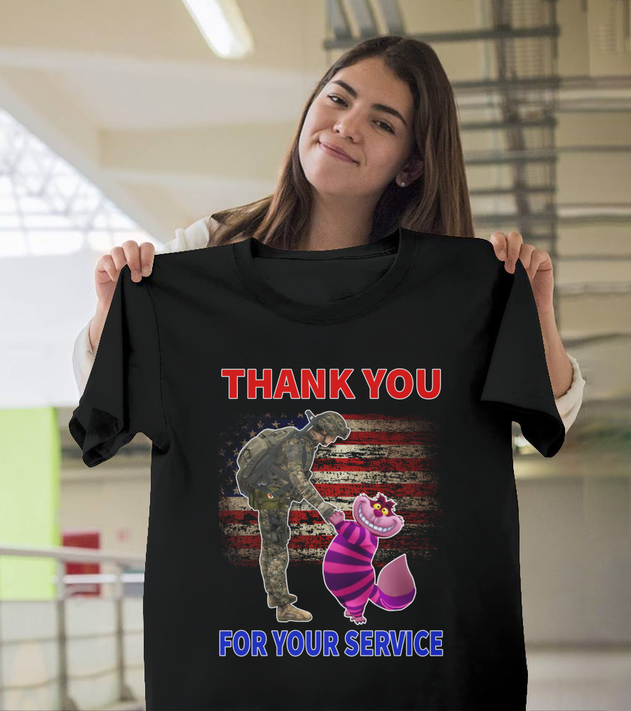Cheshire Cat Thank You For Your Service Soldier With American Flag Background T-Shirt