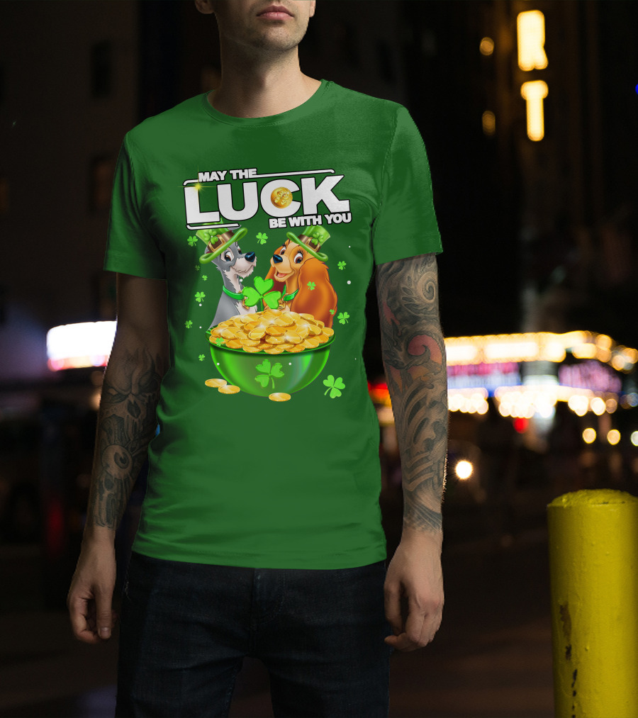 May The Luck Be With You Lady And The Tramp St Patrick's Day T-Shirt
