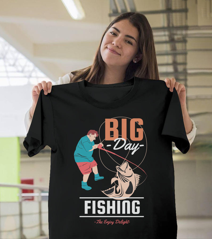 BIG Day Fishing The Enjoy Delight T-Shirt