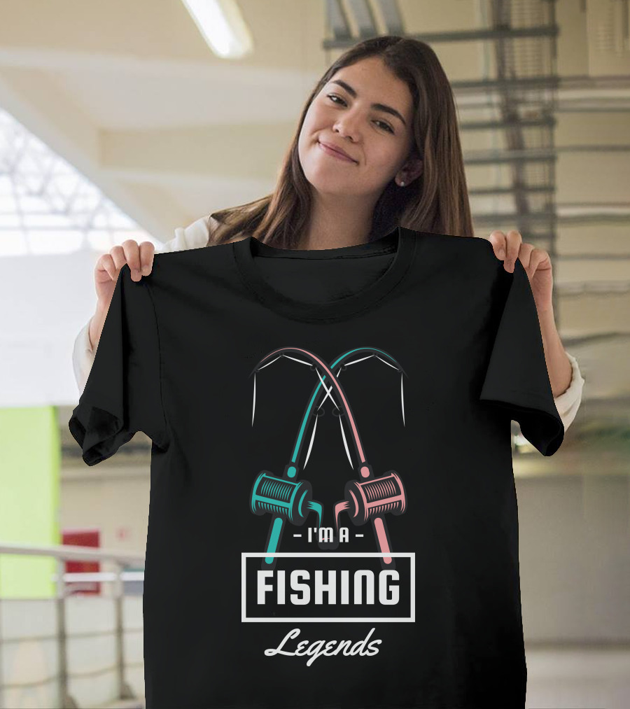 I'm A Fishing Legends With Crossed Rods T-Shirt