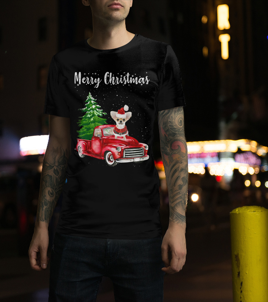 Merry Christmas Chihuahua With Santa Hat Riding Red Truck And Christmas Tree T-Shirt