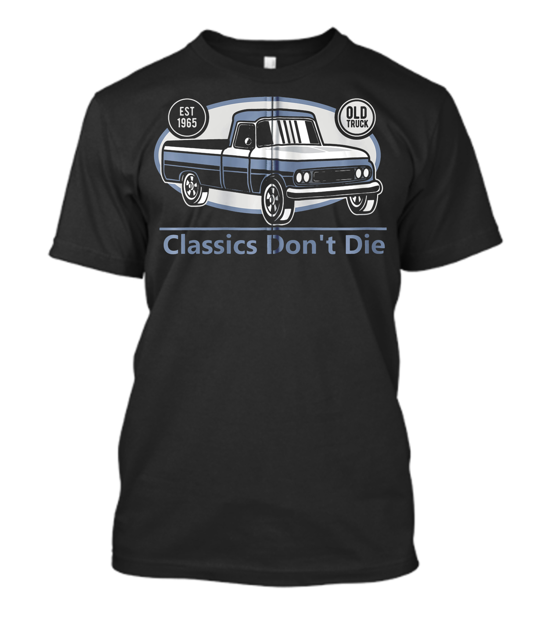 Classics Don't Die Est 1965 Old Truck Vintage Mechanic Dad T-Shirt