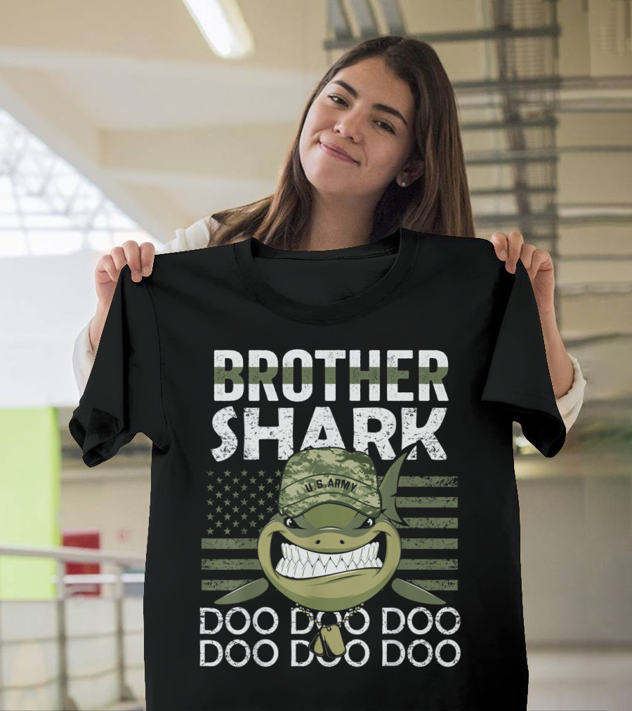 Brother Shark U.s. Army Doo Doo Doo Doo Doo Doo T-Shirt
