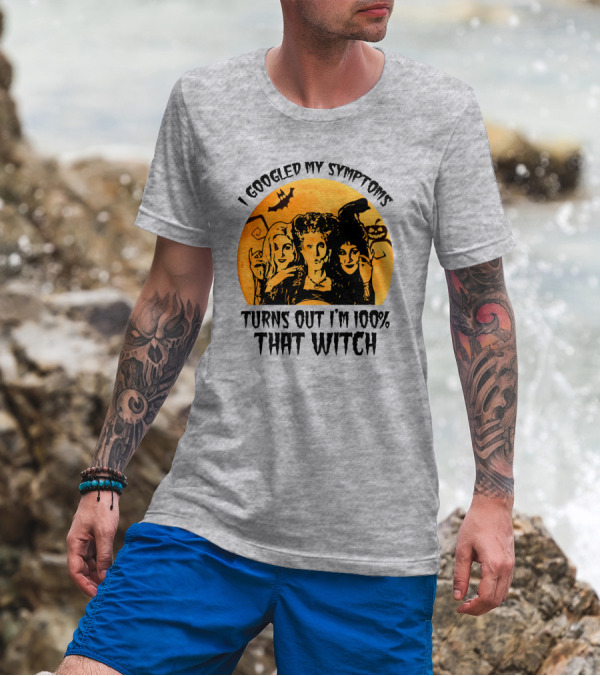 I Googled My Symptoms Turns Out I'm 100% That Witch Halloween Moon Bat T-Shirt