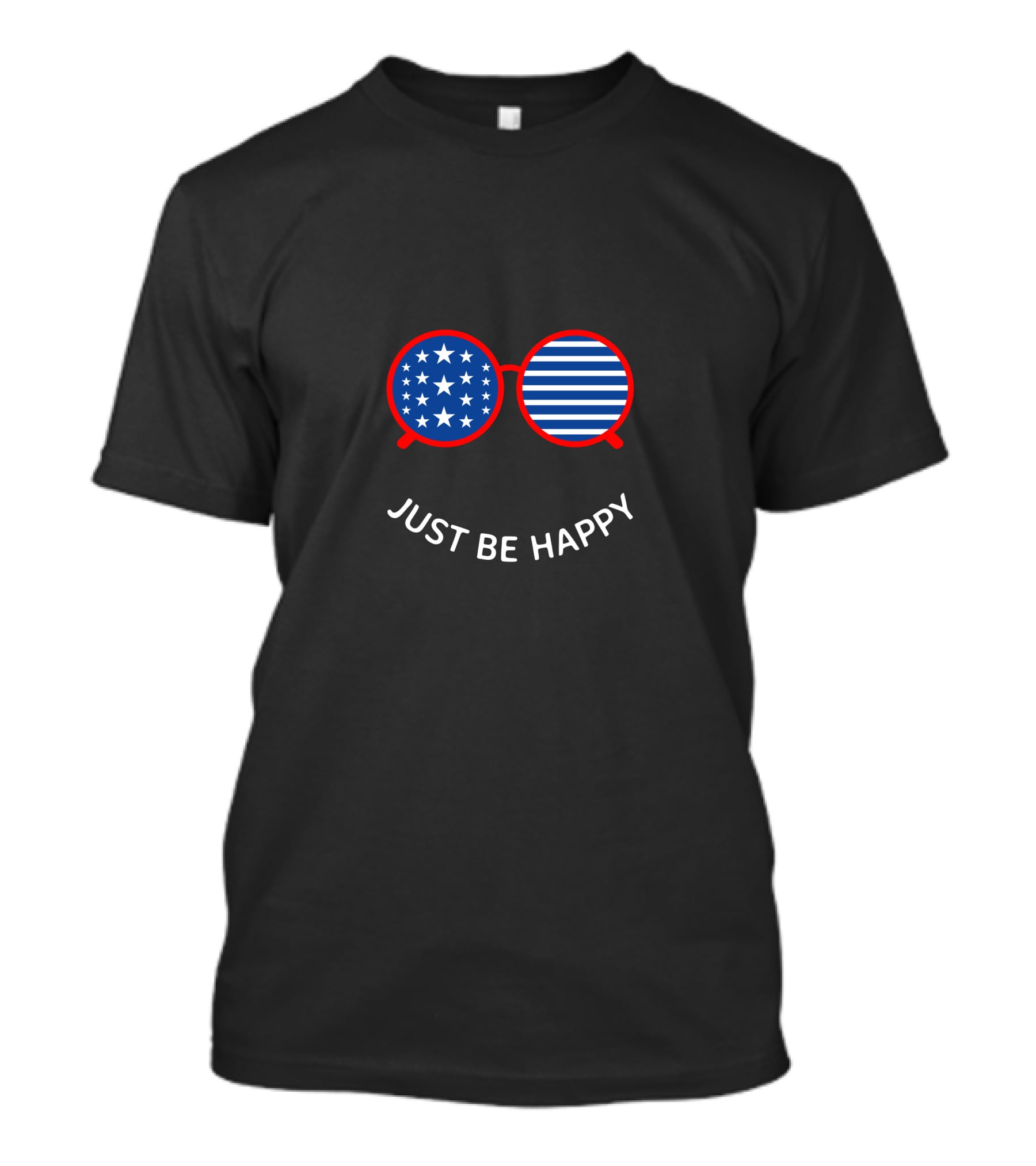 Just Be Happy Patriotic Smiley Face With American Flag Sunglasses T-Shirt