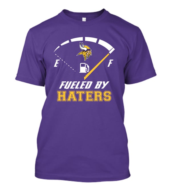 Minnesota Vikings Fueled By Haters Fuel Gauge Viking T-Shirt