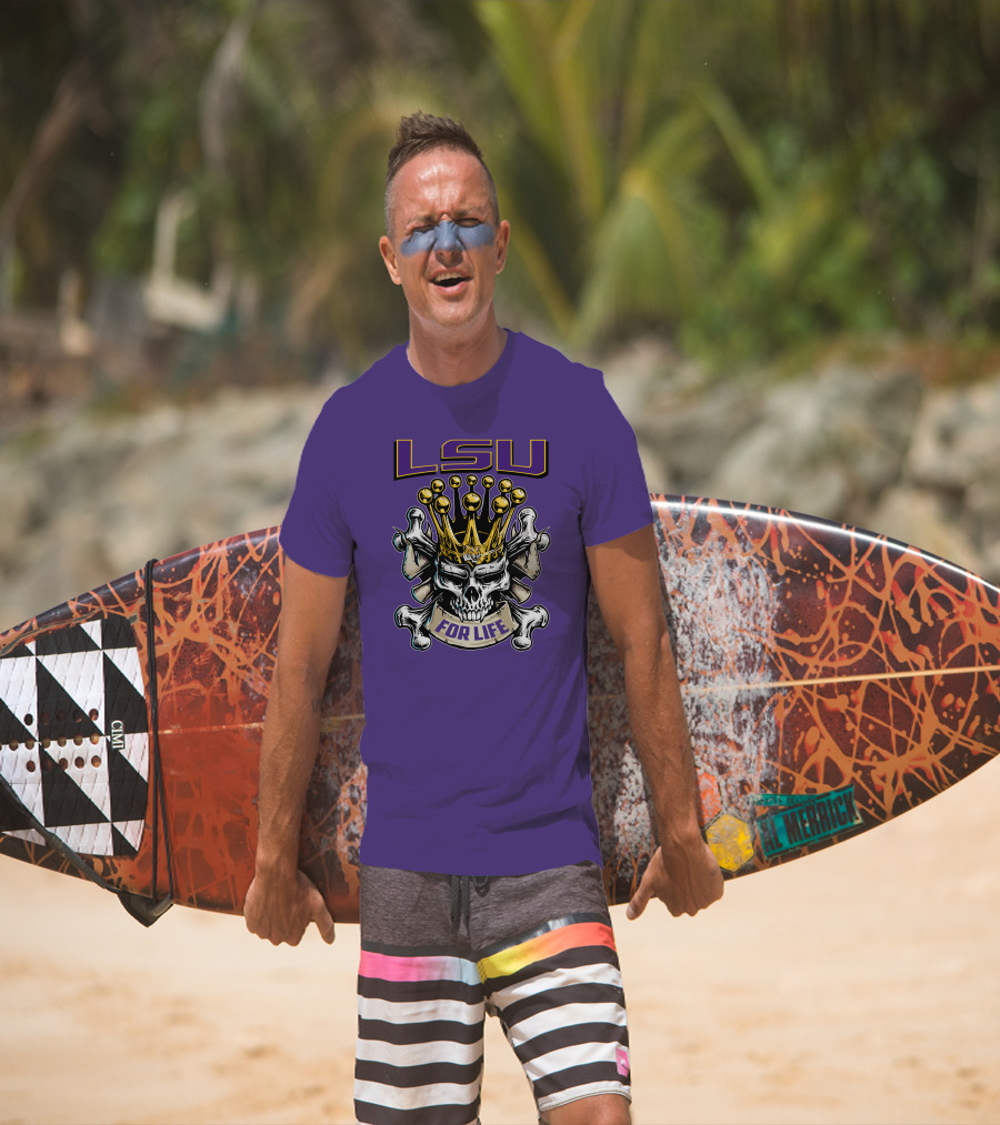 Lsu Skull King Crown Crossbones For Life T-Shirt