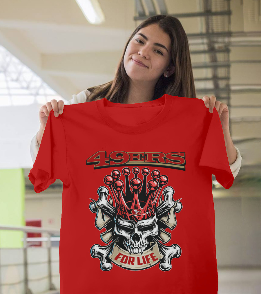 49ers Skull King Crowned For Life T-Shirt