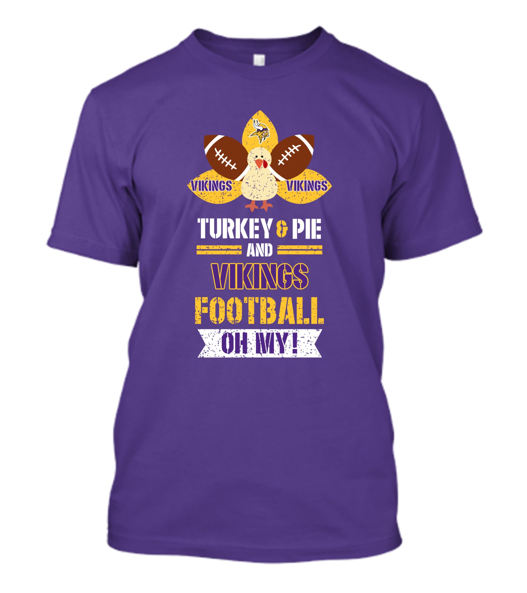 Turkey And Pie And Vikings Football Oh My T-Shirt