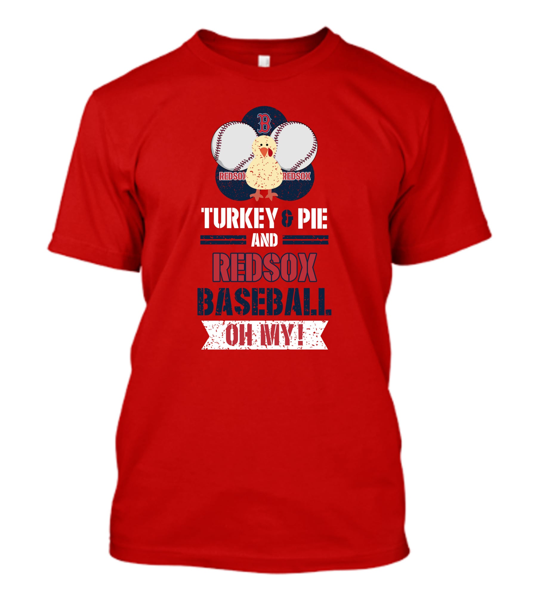 Turkey And Pie And Red Sox Baseball Oh My T-Shirt
