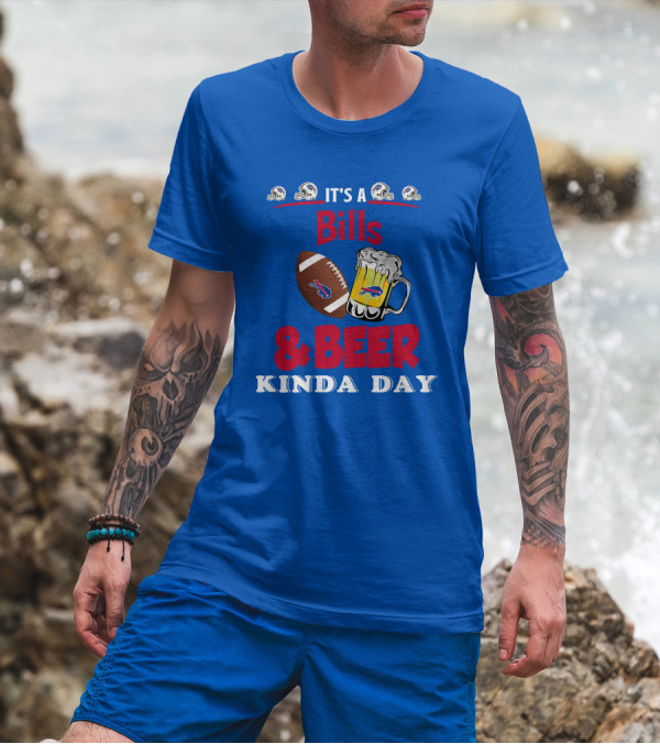 Buffalo Bills Football Helmet And Beer Mug Kind Of Day T-Shirt