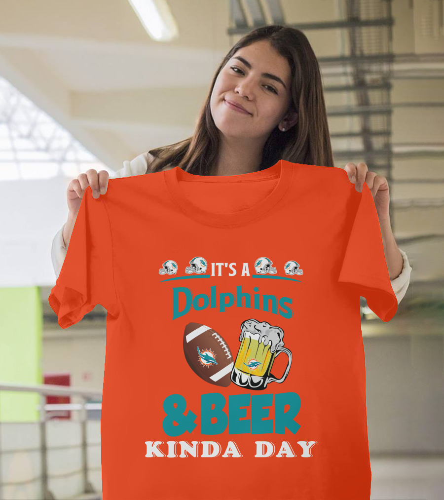 Miami Dolphins Beer Football And Helmet Kind Of Day T-Shirt