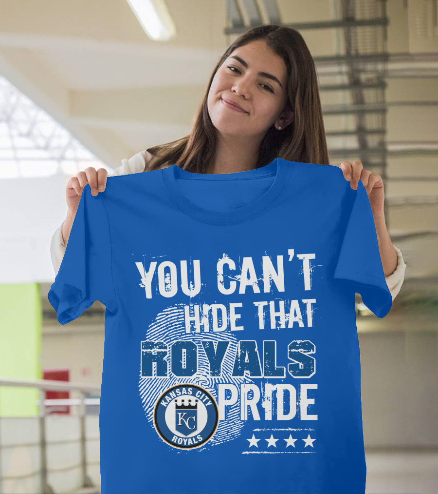 You Can't Hide That Kansas City Royals Pride Kc Royals T-Shirt