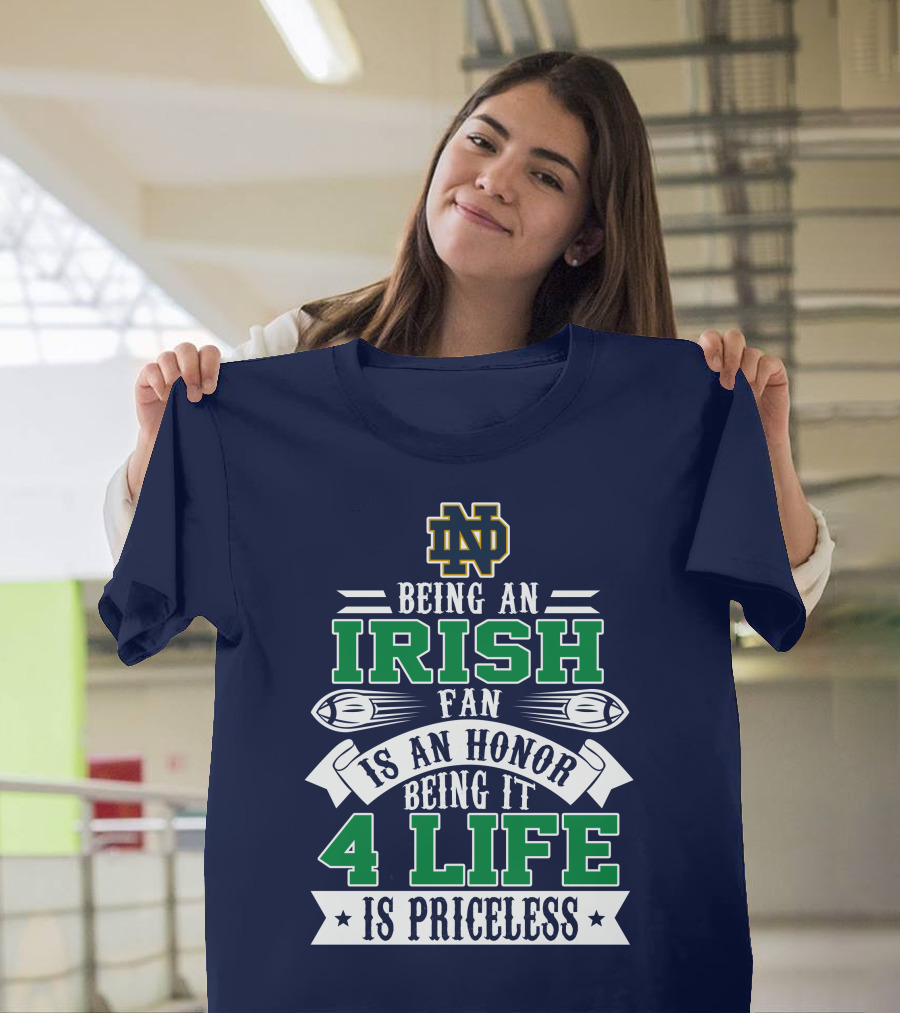 Notre Dame Fighting Irish Fan 4 Life Is Priceless T-Shirt