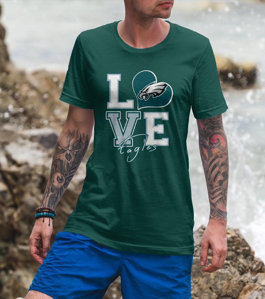 Love Eagles Philadelphia Football Fan T-Shirt