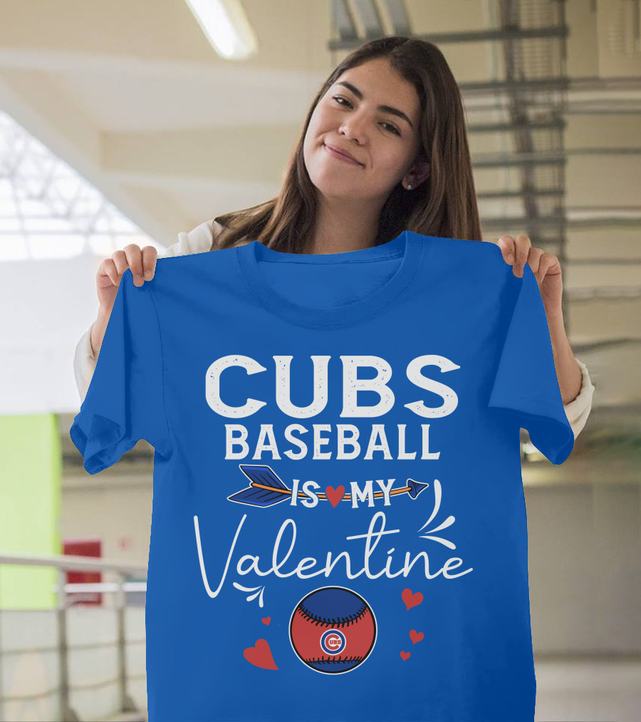 Cubs Baseball Is My Valentine With Hearts and Arrow T-Shirt