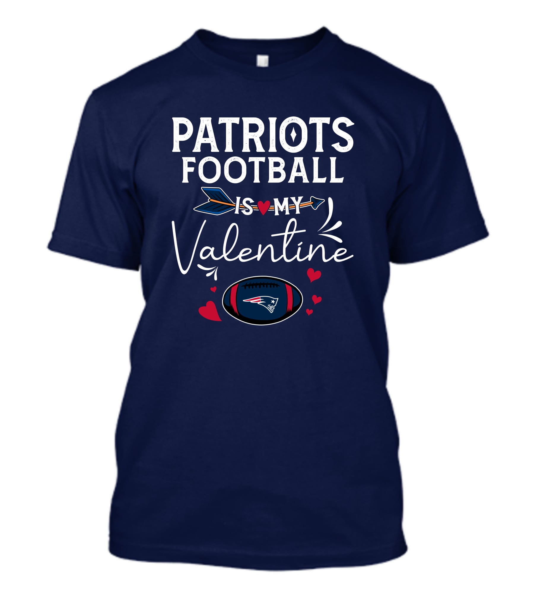 Patriots Football Is My Valentine With Hearts And Arrow Elements T-Shirt