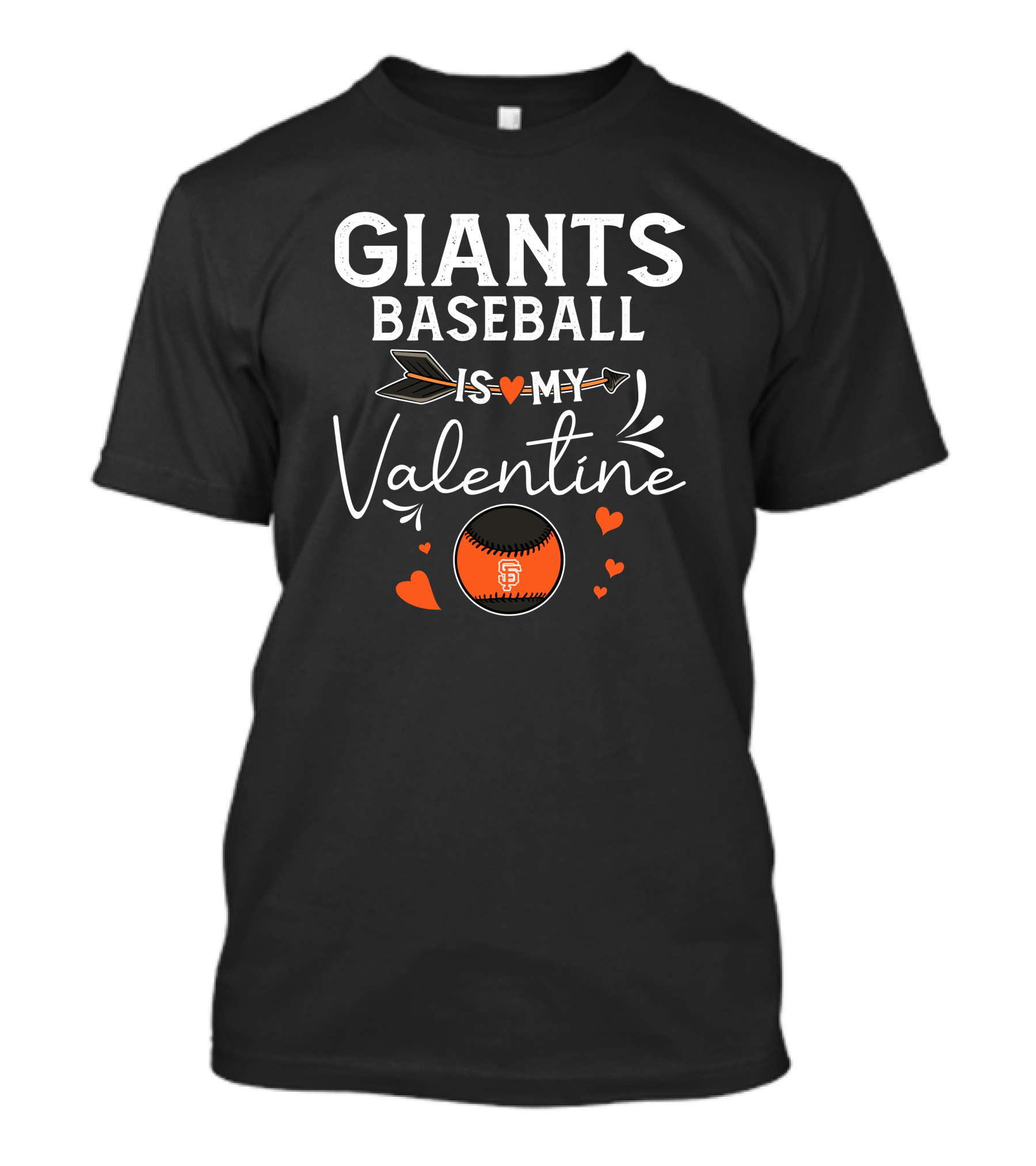 Giants Baseball Is My Valentine T-Shirt