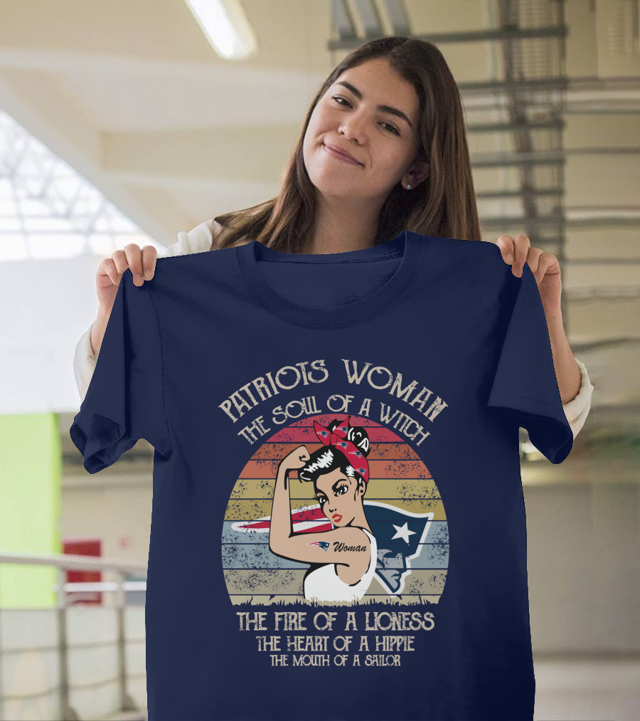 Patriots Woman The Soul of a Witch The Fire of a Lioness The Heart of a Hippie The Mouth of a Sailor T-Shirt