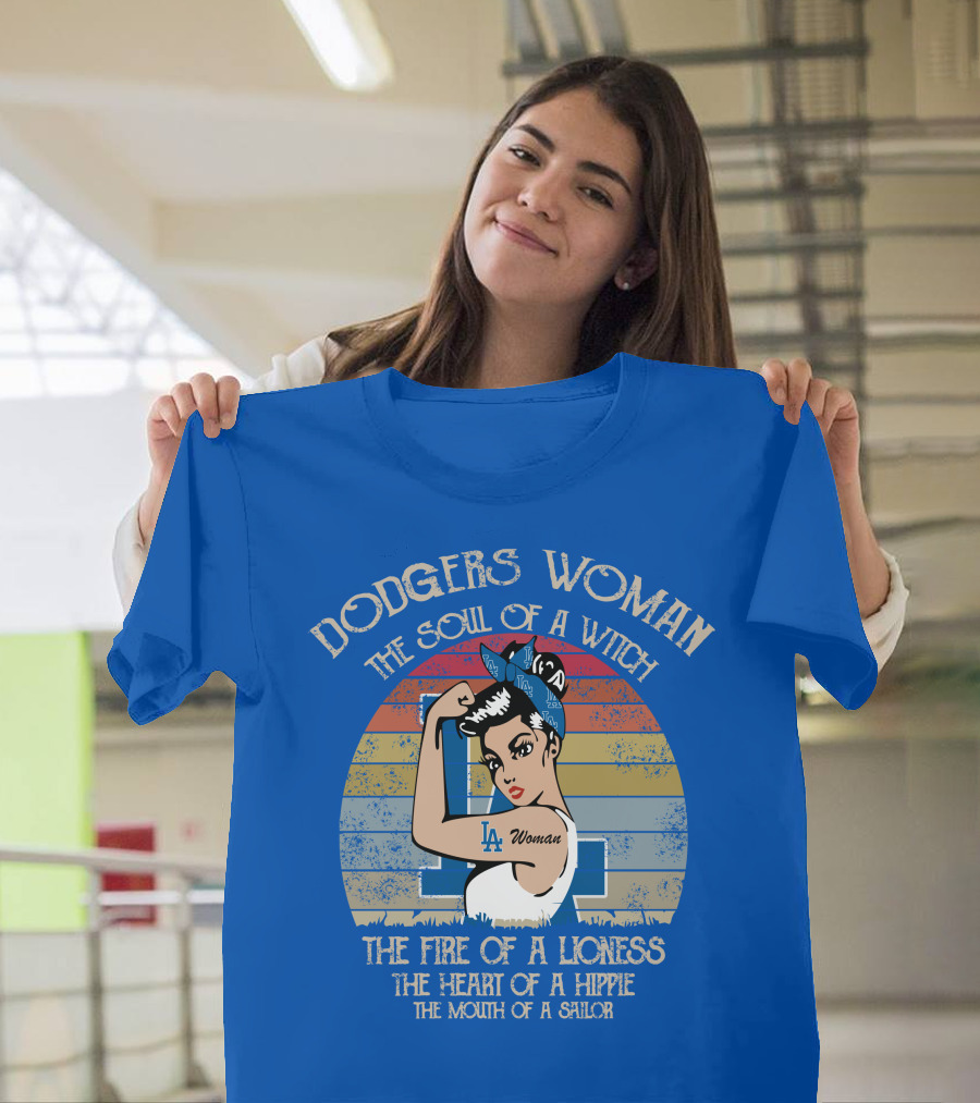 Dodgers Woman The Soul of a Witch The Fire of a Lioness The Heart of a Hippie The Mouth of a Sailor T-Shirt