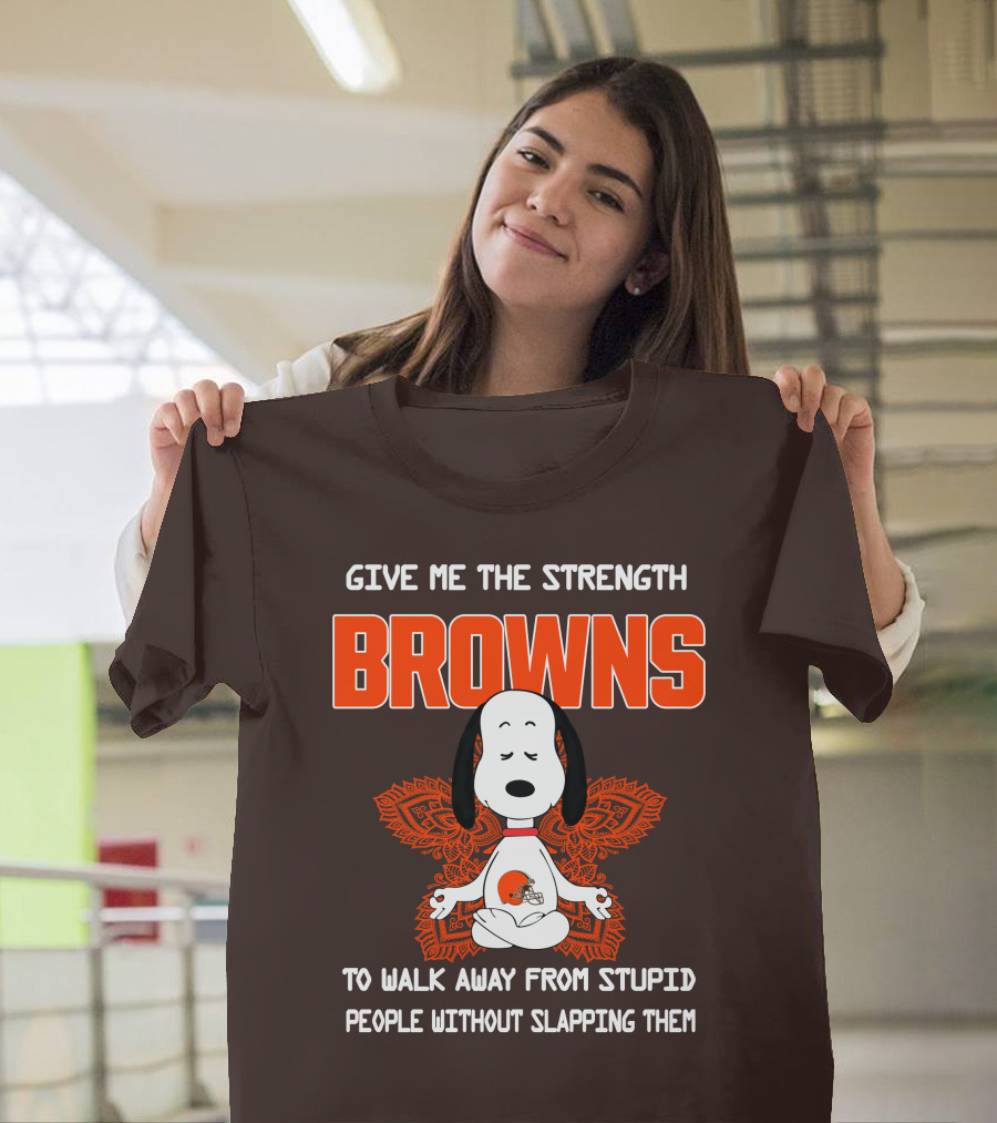 Give Me The Strength Browns Snoopy Yoga To Walk Away From Stupid People T-Shirt