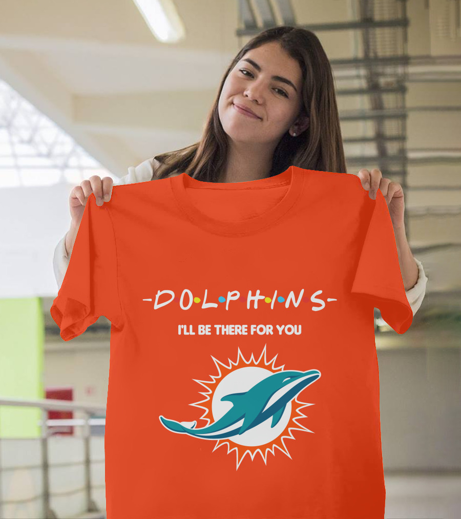 Dolphins I'll Be There For You Logo Friends Style Miami Dolphins T-Shirt