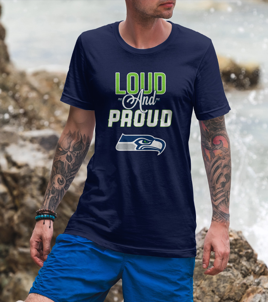 Seattle Seahawks Loud And Proud Fan Spirit T-Shirt