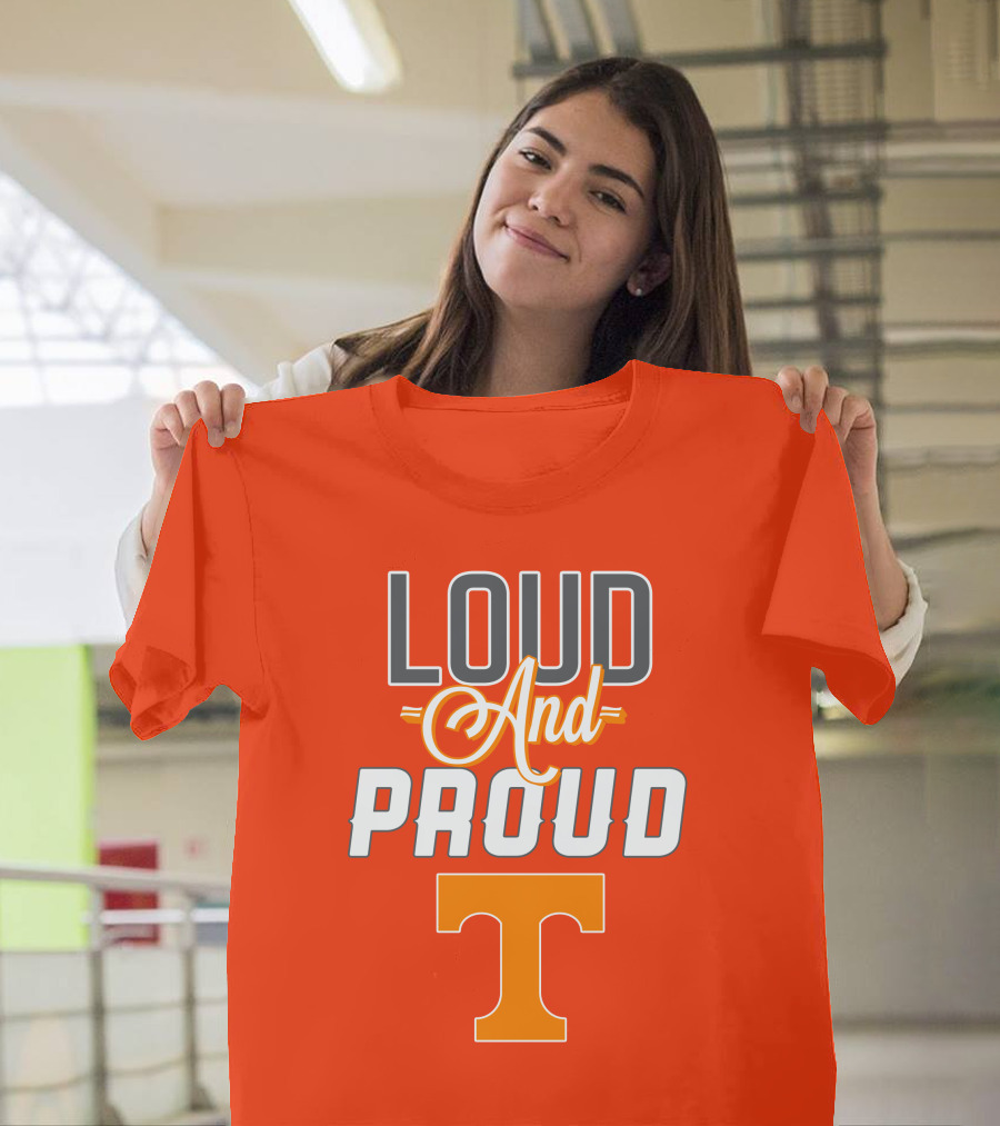 Tennessee Volunteers Loud And Proud T T-Shirt