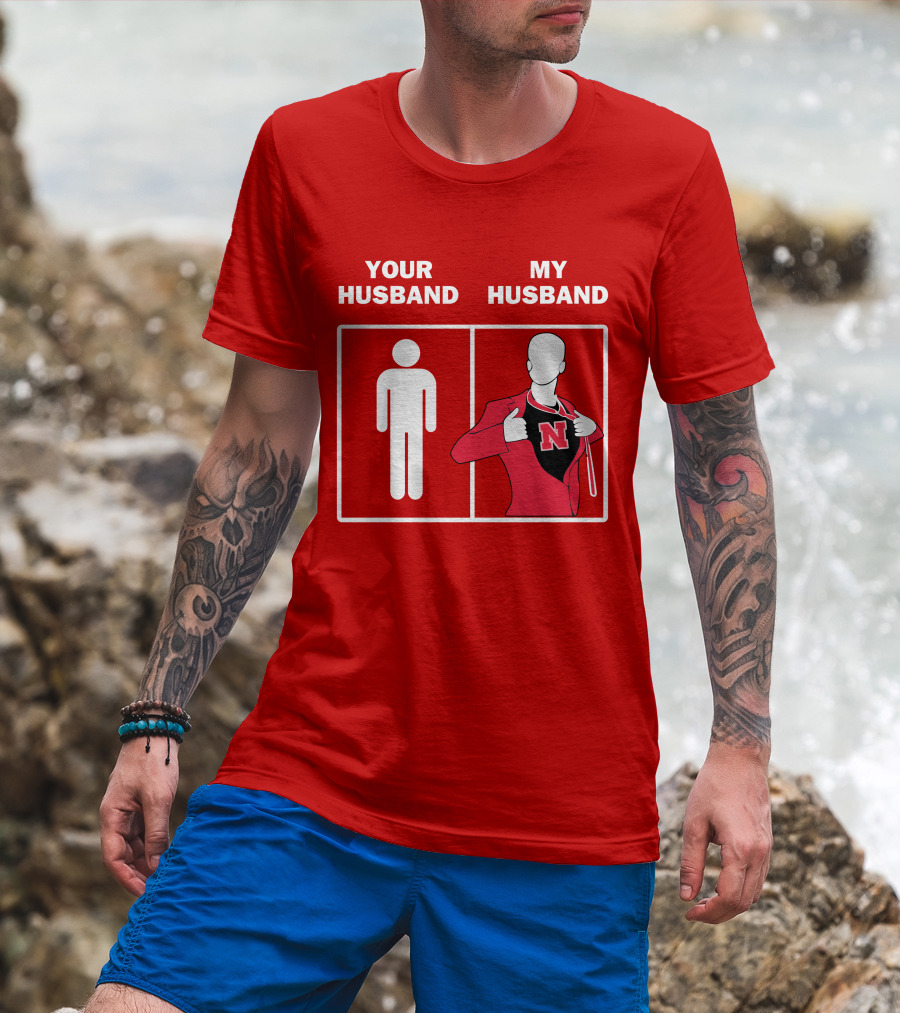 Nebraska Cornhuskers Your Husband My Husband Red Suit Open N T-Shirt