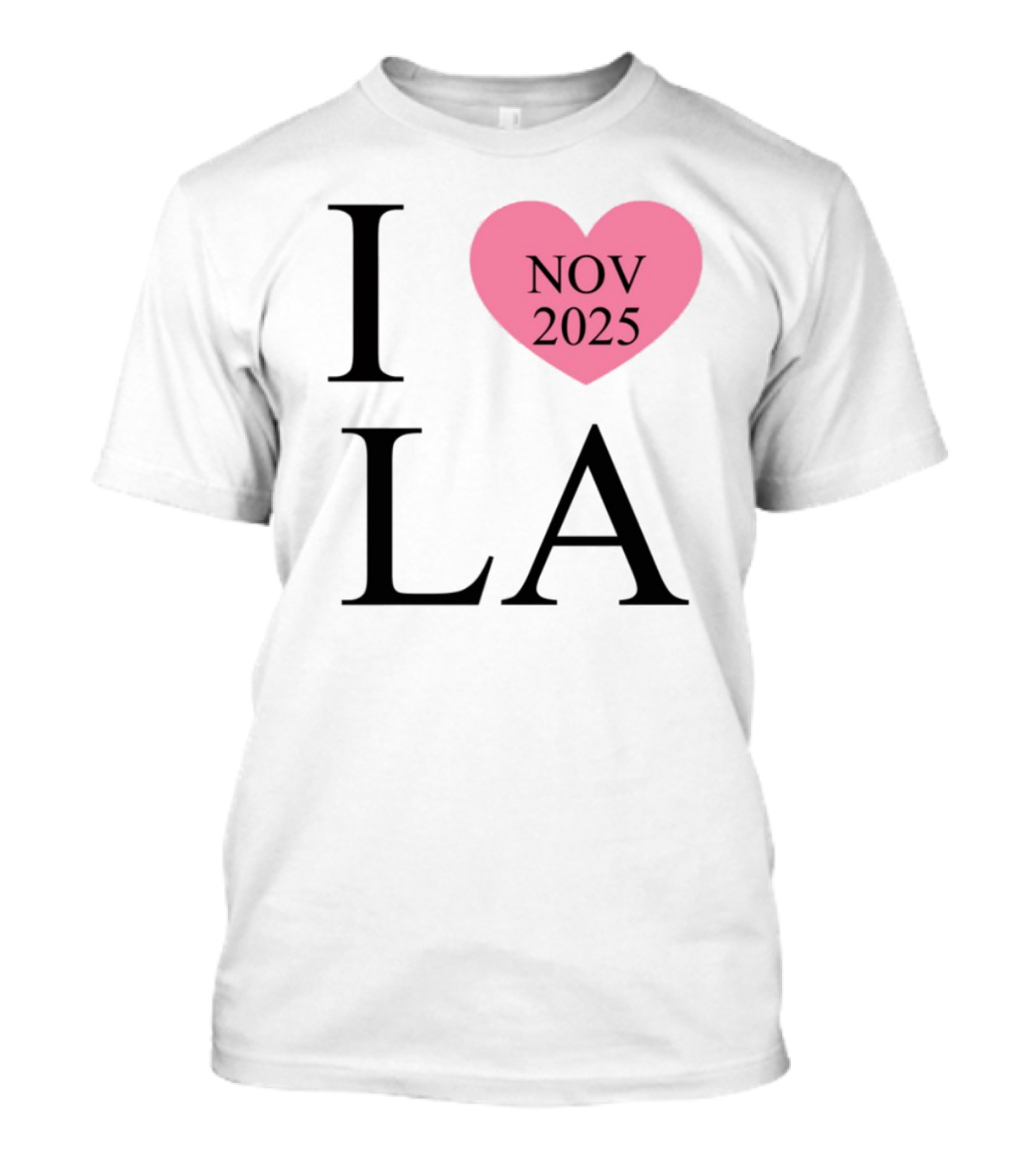 I Love LA Nov 2025 Heart Pink T-Shirt