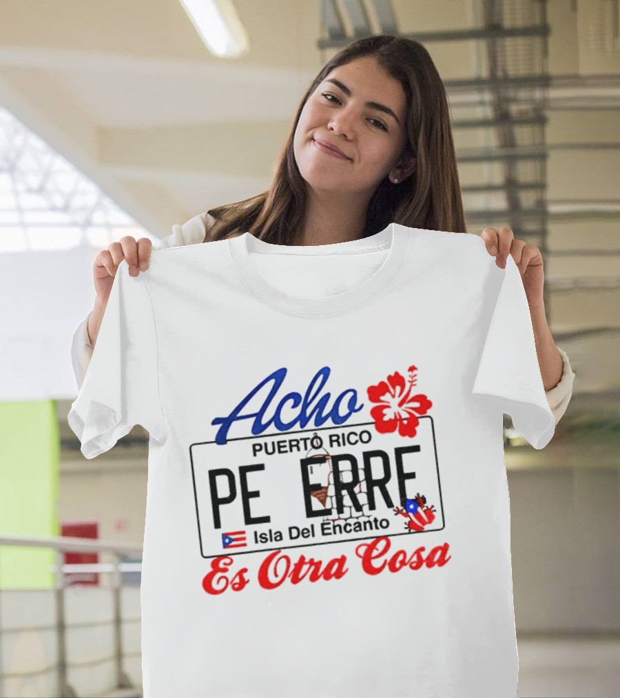 Acho Puerto Rico Es Otra Cosa Bad Bunny Hibiscus Flag Peer's Iconic Style T-Shirt