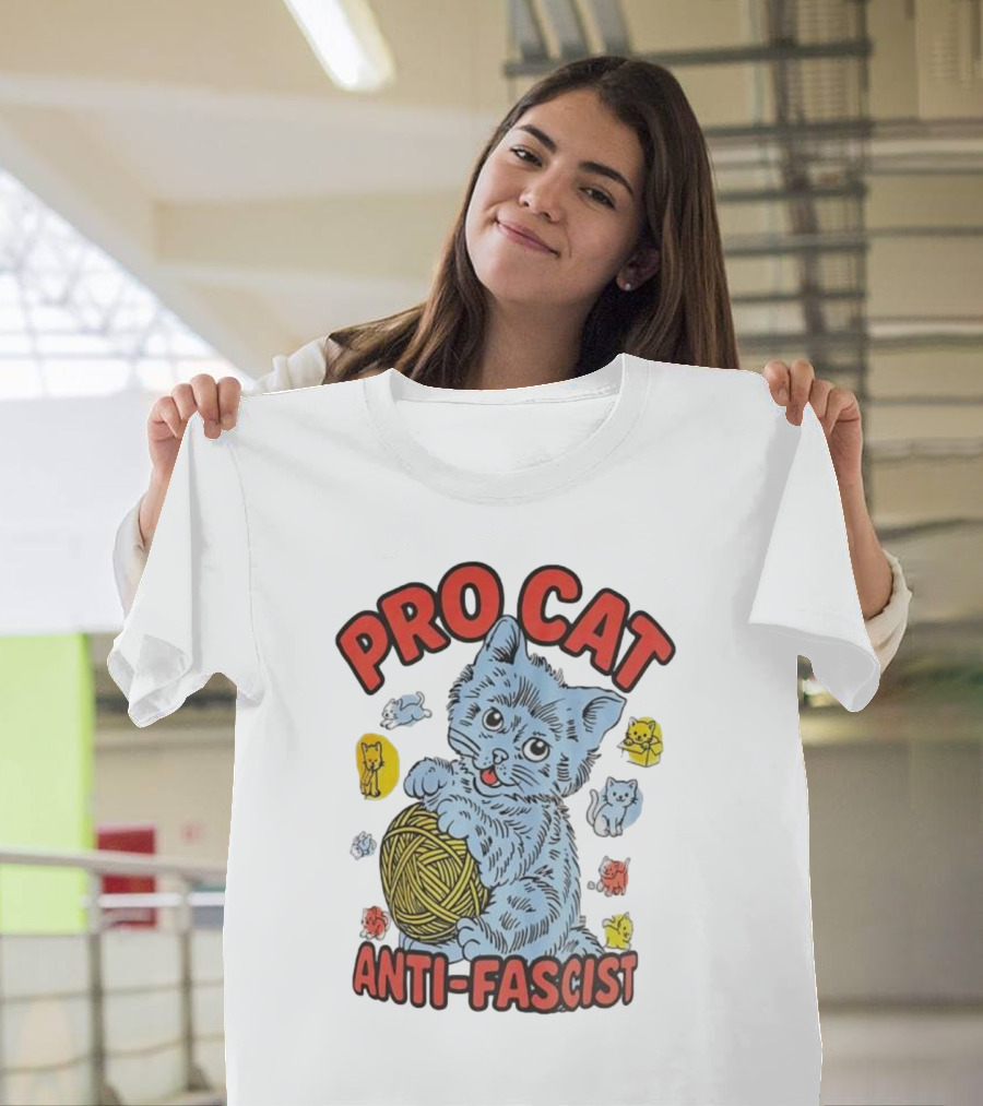 Pro Cat Anti Fascist Cat Ball Of Yarn With Cute Kittens T-Shirt