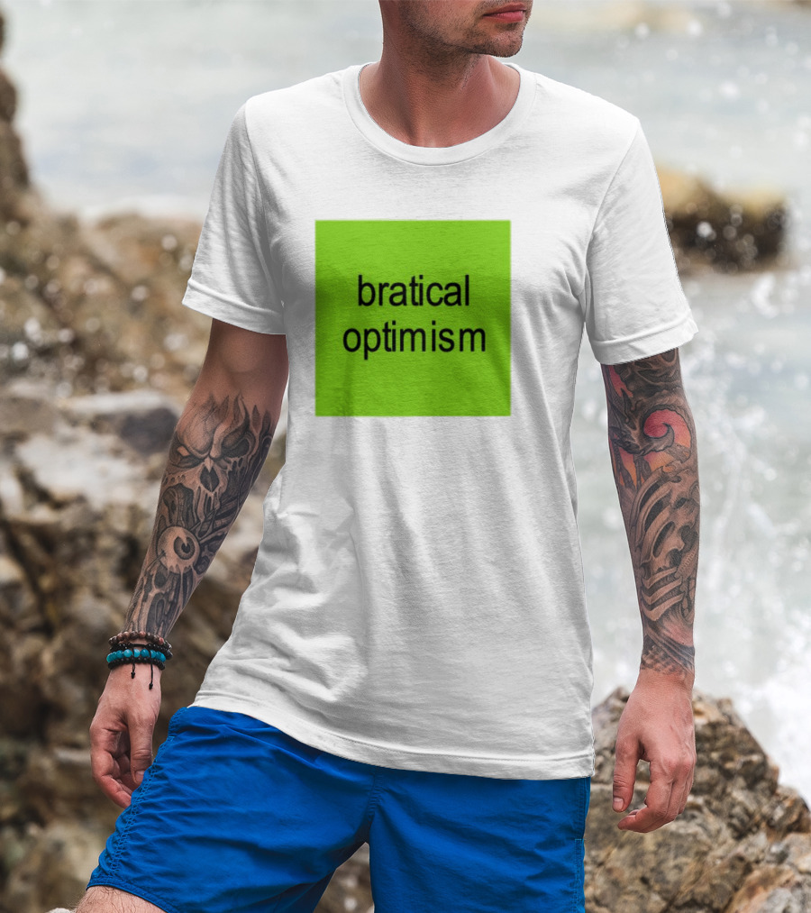 Bratical Optimism Bold Green Typography T-Shirt