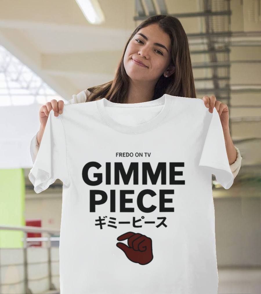 Fredo On Tv Gimme Piece Hand Gesture Iconic Reference T-Shirt