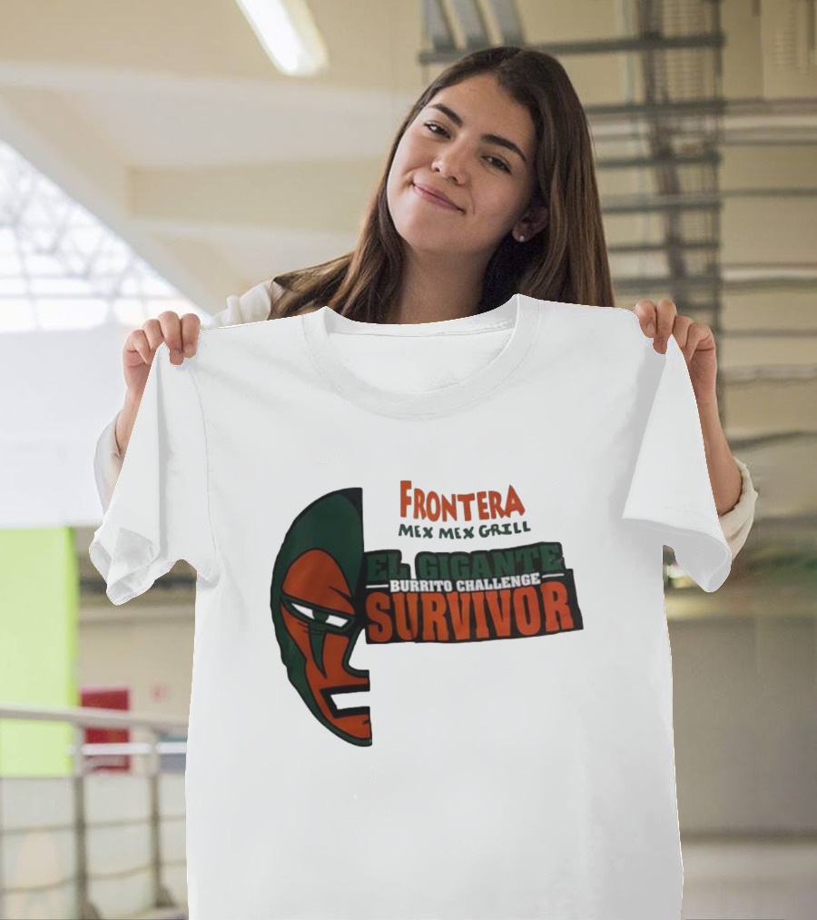 Frontera Mex Mex Grill El Gigante Burrito Challenge Survivor T-Shirt